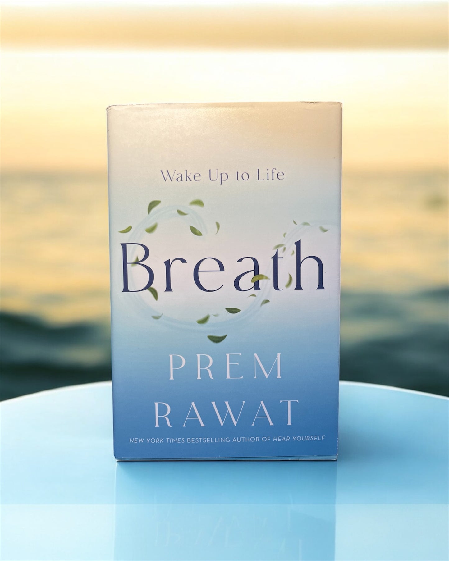 BREATH: WAKE UP TO LIFE A Rawat, Prem
